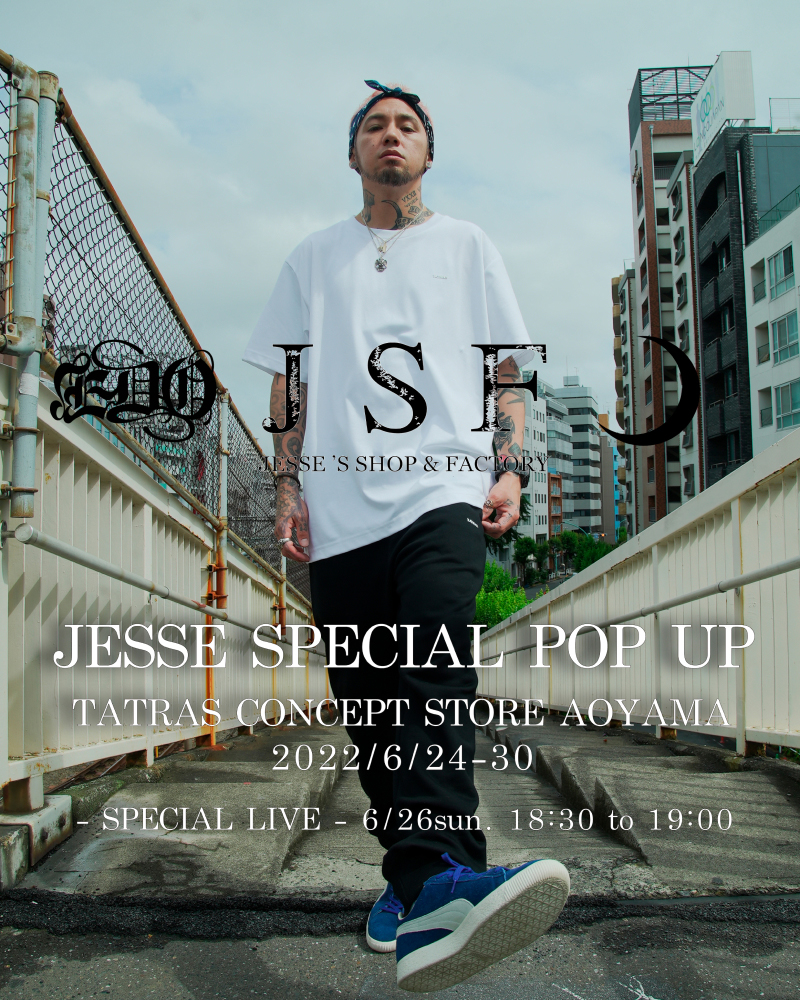 Jesse Rize The Bonez Special Pop Up Tcs Note Tatras Concept Store タトラス公式通販サイト